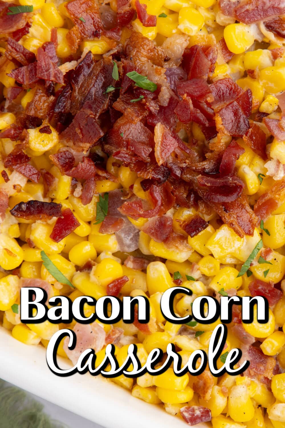 Bacon Corn Casserole pin. 